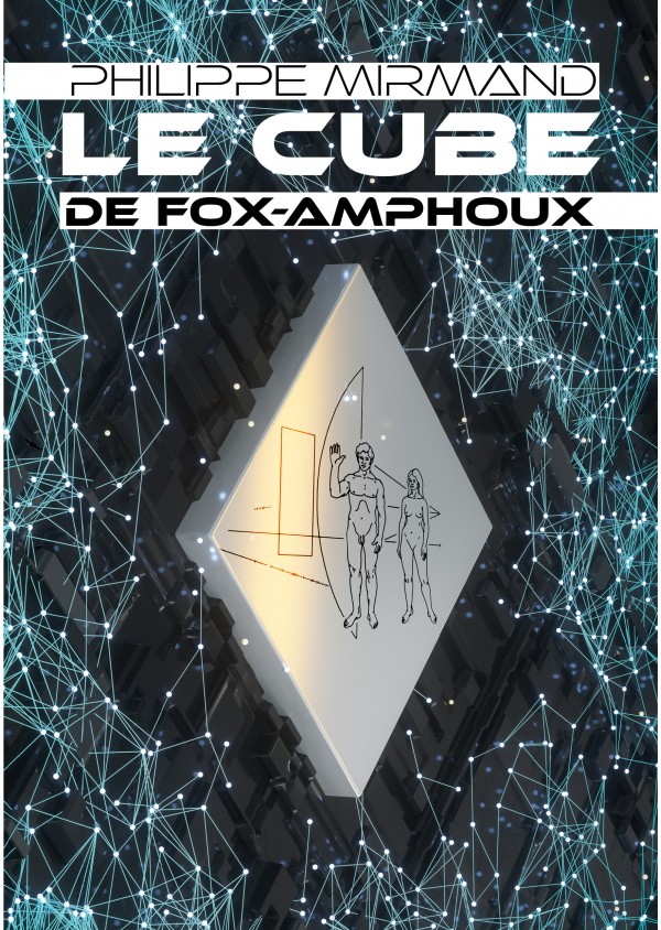 Le cube de Fox-Amphoux de Philippe Mirmand