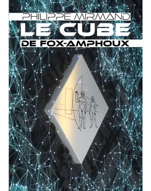 Le cube de Fox-Amphoux de Philippe Mirmand