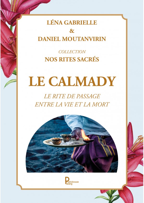 Le Calmady de Léna Gabrielle & Daniel Moutanvirin