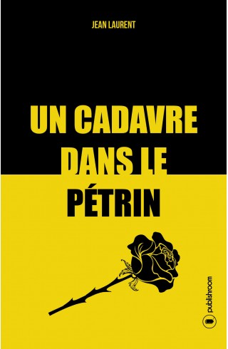 "Un cadavre dans le pétrin" par Jean Laurent