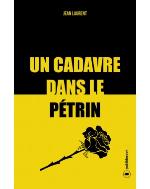 "Un cadavre dans le pétrin" par Jean Laurent