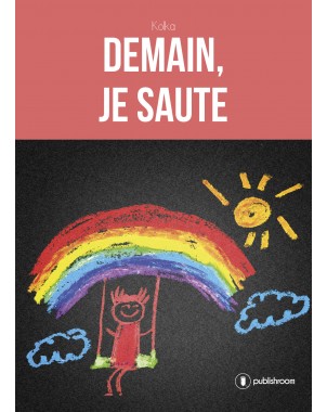 "Demain, je saute" par Kolka