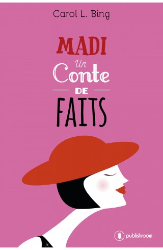 "Madi, un conte de faits" par Carol Laétitia Binguimale