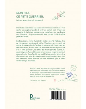 Mon fils, ce petit guerrier. Lettre à mon enfant né, prématuré de Anaëlle Guiné