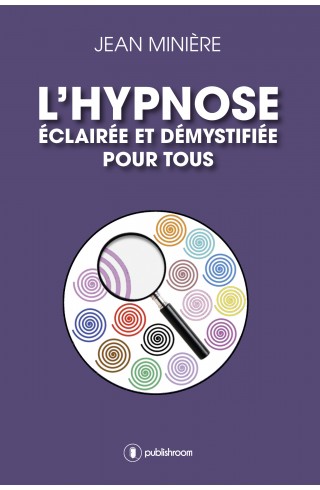 "L'hypnose, éclairée et démystifiée pour tous" d'Edwige Decoux-Lefoul