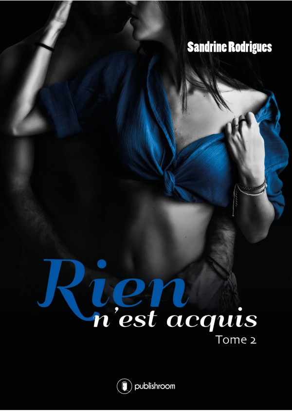 "Rien n'est acquis - tome 2"