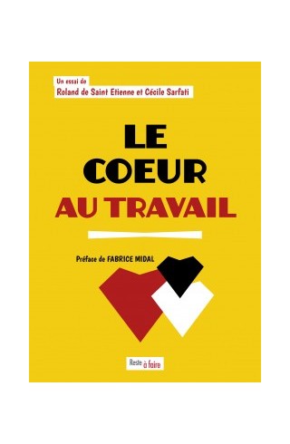 Le coeur au travail de Cécile Sarfati