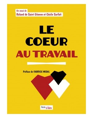 Le coeur au travail de Cécile Sarfati