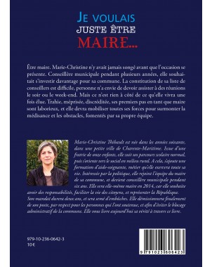 "Je voulais juste être maire..." de Marie-Christine Thibault