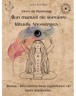 Rituels Ancestraux - Mon manuel de sorcière de Julia KOCAHAL