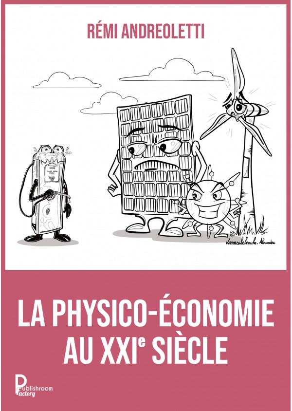 La physico-économie au XXI siècle de Rémi Andreoletti