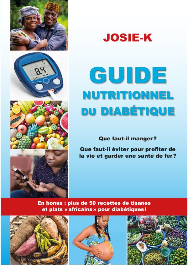 Guide nutritionnel du diabétique, que faut-il manger ?  Josie K