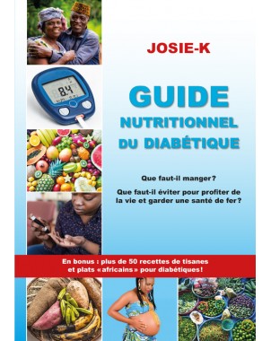 Guide nutritionnel du diabétique, que faut-il manger ?  Josie K