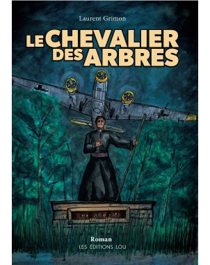 Le chevalier des arbres de Laurent Grimon