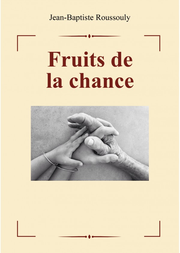 Fruits de la chance de Jean Baptiste Roussouly
