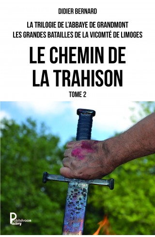 Le chemin de la trahison...