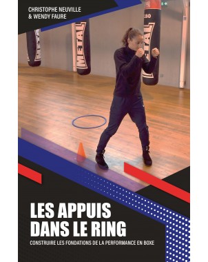 Les appuis dans le ring de Christophe NEUVILLE & Wendy FAURE