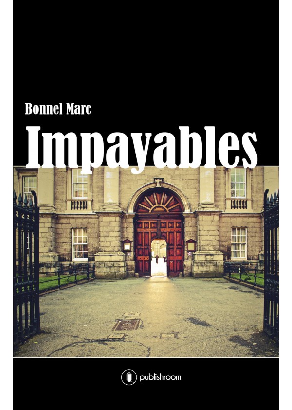 "Impayables" de Marc Bonnel