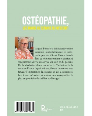 Ostéopathie, les mains au service du Ressenti -Témoignage et réflexions- de Jacques BONNIER
