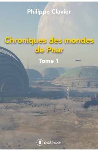 "Chroniques des mondes de Pnar" de Philippe Clavier