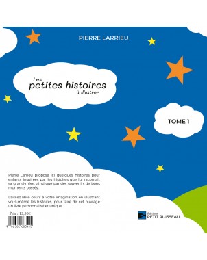 Les petites histoires à illustrer Tome 1 de Pierre Larrieu