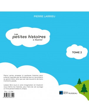 Les petites histoires à illustrer Tome 2 de Pierre Larrieu