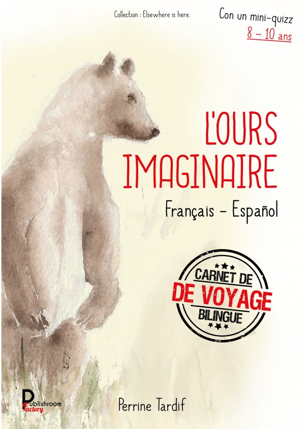 L'ours imaginaire Français - Español de Perrine TARDIF