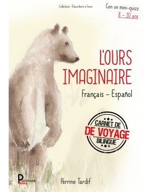 L'ours imaginaire Français - Español de Perrine TARDIF