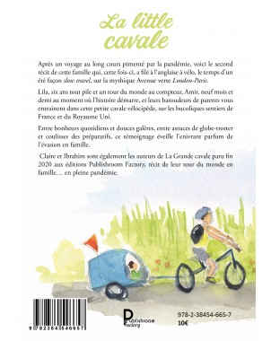 La little cavale. Récit d’un périple à vélo et en famille sur l’Avenue verte Paris-Londres de Claire & Ibrahim EL KEBIR