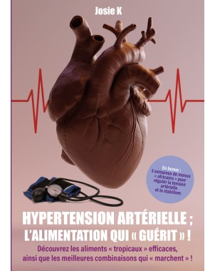 HYPERTENSION ARTÉRIELLE de JOSIE K