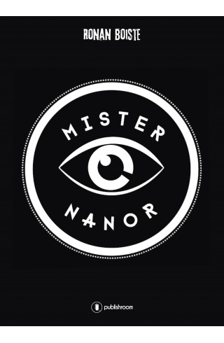 "Mister Nanor" de Ronan Boiste
