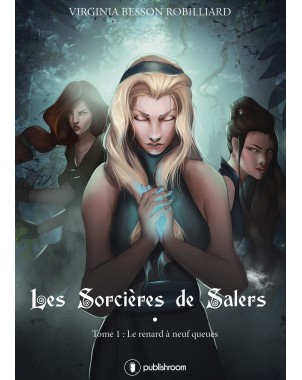 "Les Sorcières de Salers - Tome 1 : Le renard à neuf queues " de Virginia Robilliard