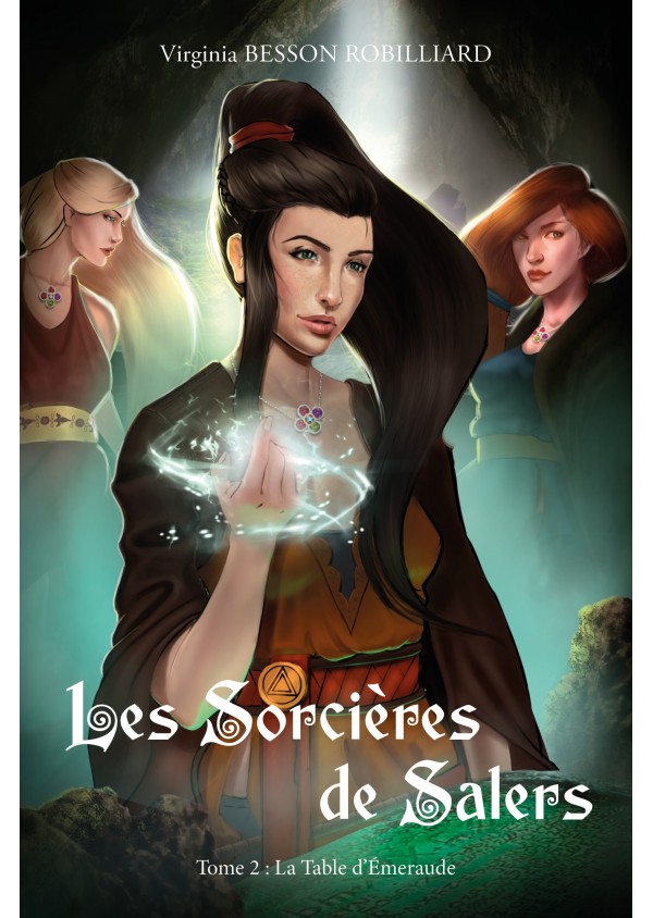 "Les Sorcières de Salers - Tome 2 : La Table d'Émeraude" de Virginia Robilliard