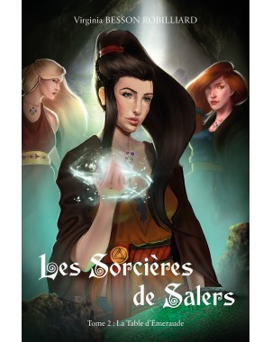 "Les Sorcières de Salers - Tome 2 : La Table d'Émeraude" de Virginia Robilliard