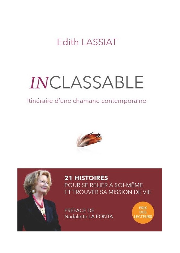 INCLASSABLE - Itinéraire d’une chamane contemporaine de EDITH LASSIAT