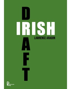 Irish Draft de Lawrence Aragon