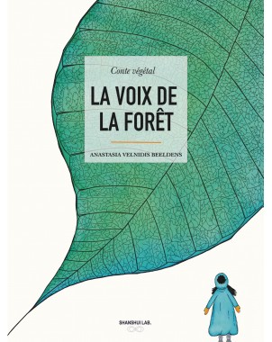 LA VOIX DE LA FORÊT- Conte végétal de ANASTASIA VELNIDIS BEELDENS