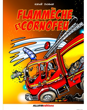 FLAMMÈCHE ET CORNOFEU  de René DOSNE