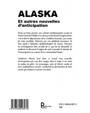 ALASKA - Et autres nouvelles d'anticipation de Guillermo MARTIN