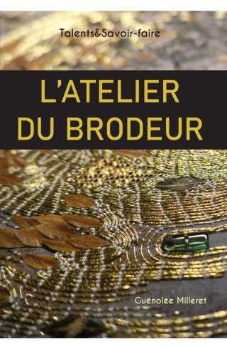 L'Atelier du brodeur...