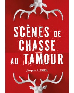 Scènes de chasse au Tamour de Jacques Alisier