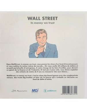 Wall Street, in money we trust -JEU-