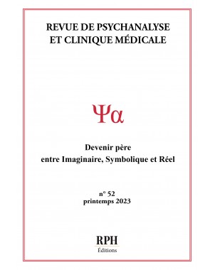 Revue de Psychanalyse et Clinique Médicale n°52 de RPH Fernando de Amorim (Sous la direction de )