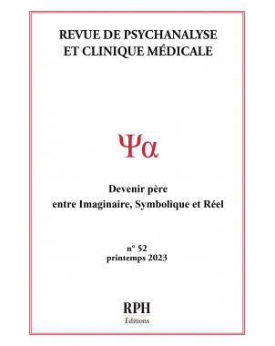Revue de Psychanalyse et Clinique Médicale n°52 de RPH Fernando de Amorim (Sous la direction de )