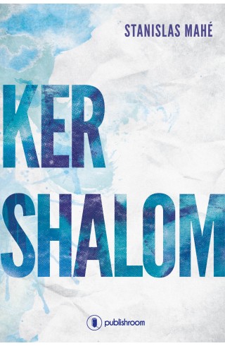 "Ker Shalom" de Stanislas Mahe