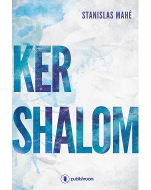 "Ker Shalom" de Stanislas Mahe