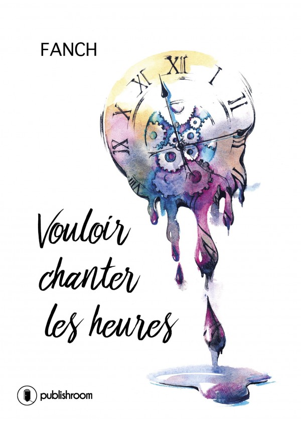 "Vouloir chanter les heures" de Fanch