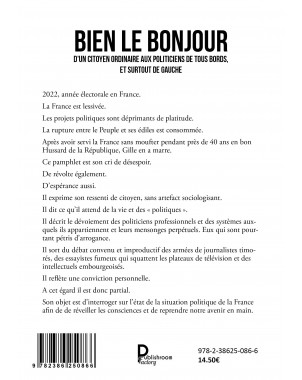 BIEN LE BONJOUR d'un citoyen ordinaire aux politiciens de tous bords, et surtout de gauche de GILLE