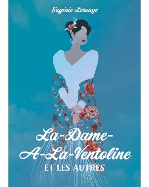 La-Dame-A-La-Ventoline et les autres de Eugénie Lerouge