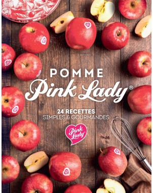 Pomme Pink Lady® - 24 recettes simples & gourmandes de Pink Lady®